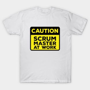 Funny Yellow Road Sign - Caution Scrum Master at Work T-Shirt